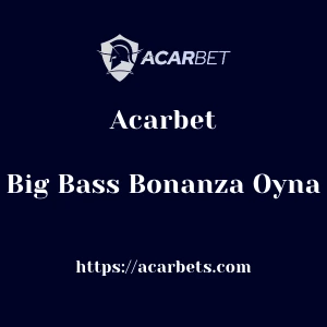 Acarbet Big Bass Bonanza Oyna