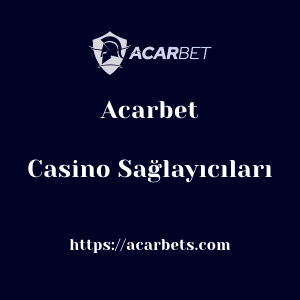 Acarbet Casino Sağlayıcıları