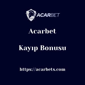 Acarbet Kayıp Bonusu