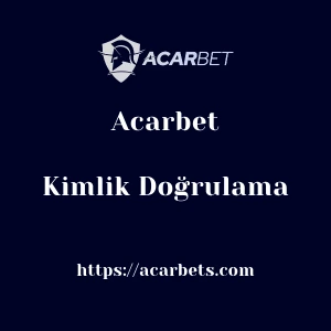 Acarbet Kimlik Doğrulama