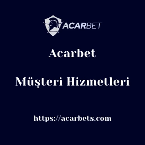 Acarbet Müşteri Hizmetleri