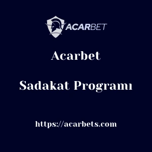 Acarbet Sadakat Programı