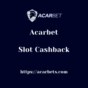 Acarbet Slot Cashback